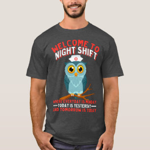 Camiseta Bem-vindos ao turno da noite onde todos os dias é 