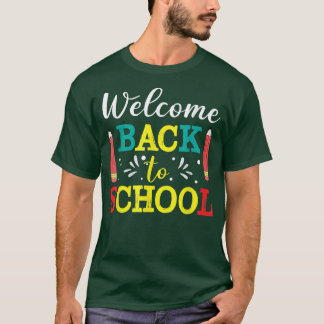 Camiseta Bem-vindos de volta ao primeiro dia de alunos da e