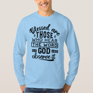 Camiseta Bênçãos São Aquelas Que Ouvem a Palavra de Deus Ci