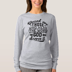 Camiseta Bênçãos São Aquelas Que Ouvem a Palavra de Deus Ci