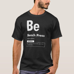 Camiseta Bench Press - Mesa Periódica - Memória Gym Engraça