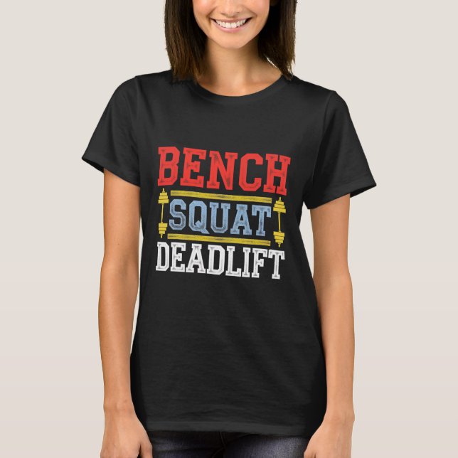 Camiseta Bench Squat Deadlevantar Barbell Bodybuilding 1 (Frente)