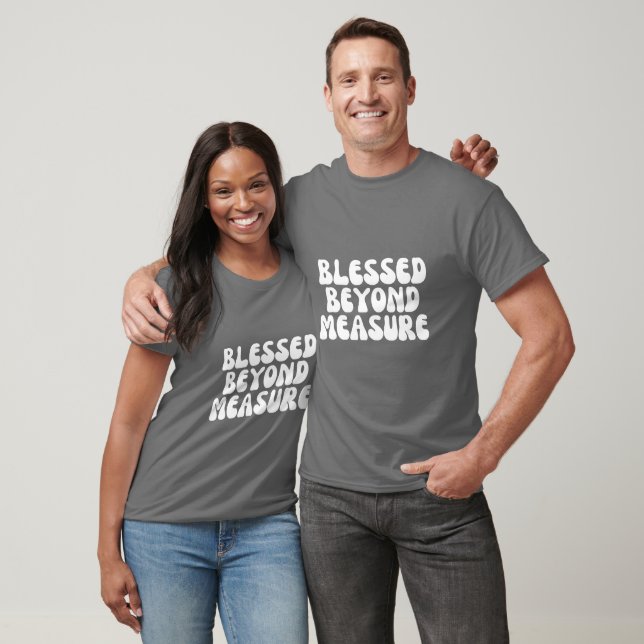 Camiseta Bendito Além da Medida  (Unissex)