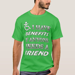 Camiseta Benefícios de deficiência engraçados Amiga Humor m