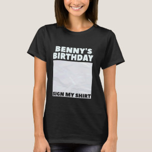 Camiseta BENNY ITu2019S MEU ANIVERSÁRIO ASSINAR MINHA CAMIS