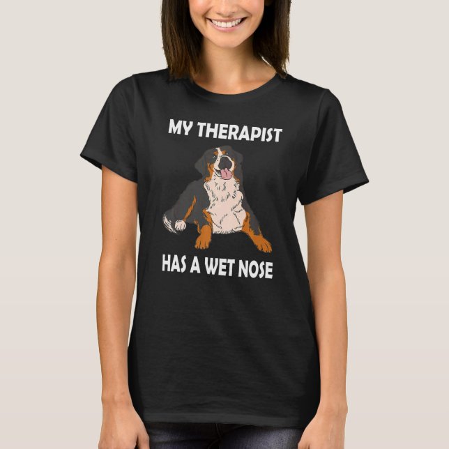 Camiseta Bernese Dog Mamãe dizendo que meu terapeuta tem um (Frente)