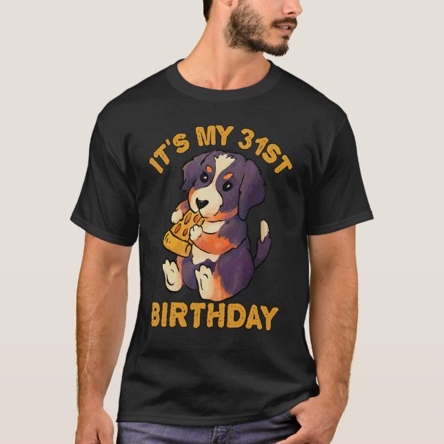 Camiseta Bernese Mountain Dog Comendo Pizza É o meu 31º Bir (Frente)
