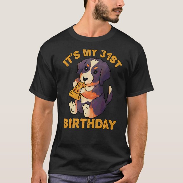 Camiseta Bernese Mountain Dog Comendo Pizza É o meu 31º Bir (Frente)