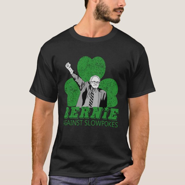 Camiseta Bernie Sanders against the machine St Patricks Day (Frente)
