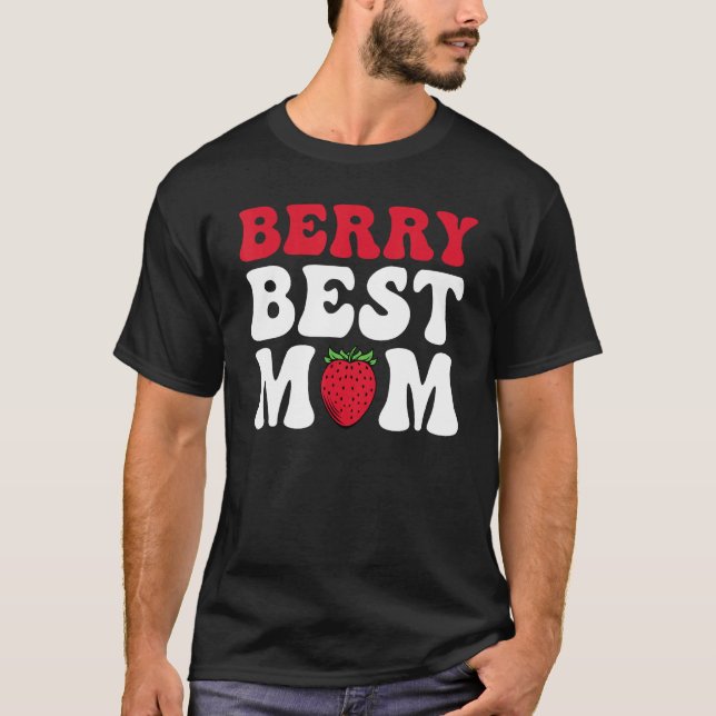Camiseta Berry Best Mom Cute Strawberry Groovy Quote (Frente)