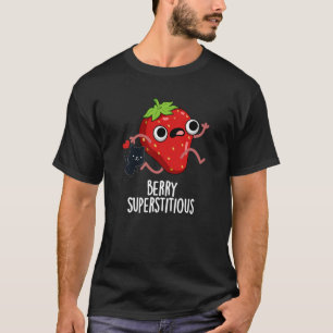 Camiseta Berry Superstitious Funny Fruta Pun Dark BG