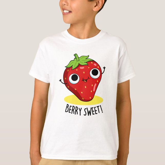 Camiseta Berry Sweet Funny Strawberry Pun (Frente)