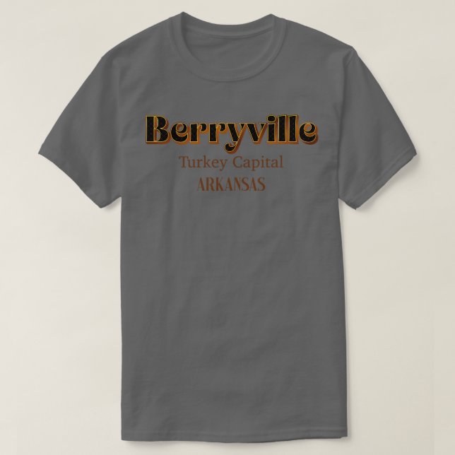 Camiseta Berryville Turkey Capital TSirt (Frente do Design)