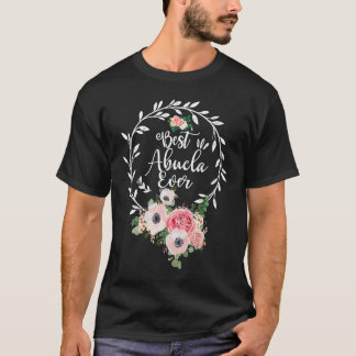 Camiseta Best Abuela Ever Floral Decoration Grandma