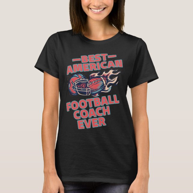 Camiseta Best American Football Coach Game Sport Football (Frente)
