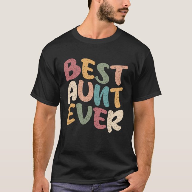 Camiseta Best Aunt Ever Retro Mother s Day To Auntie From N (Frente)
