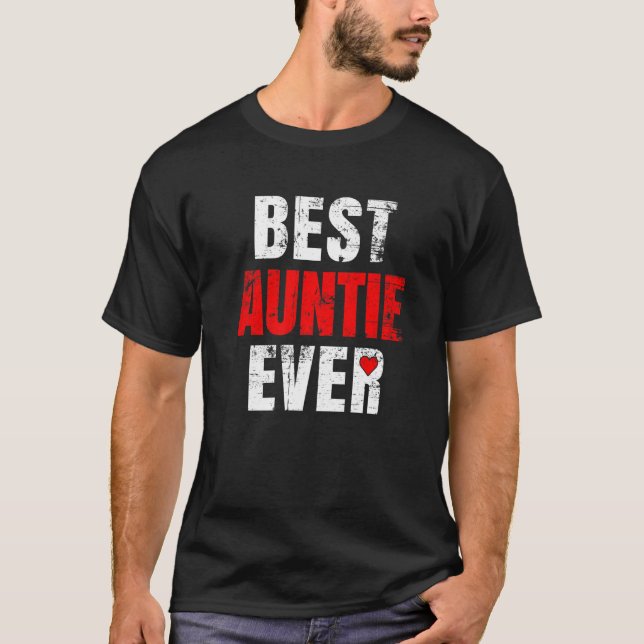 Camiseta Best Auntie Ever Valentines Day Auntie Mother's Da (Frente)