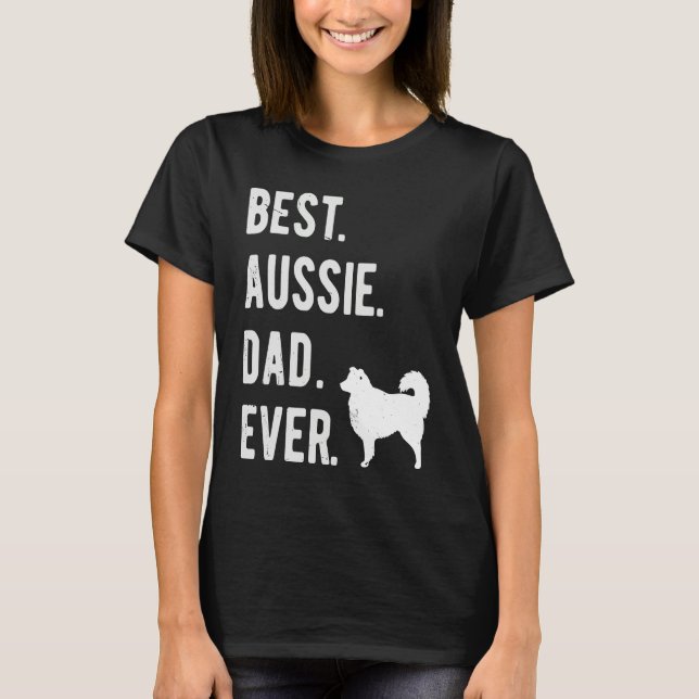 Camiseta Best Aussie Dad Ever  Australian Shepherd Mens  Da (Frente)