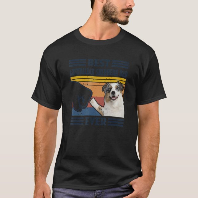 Camiseta Best Australian Shepherd Dog Dad Ever Bump Fit Fun (Frente)