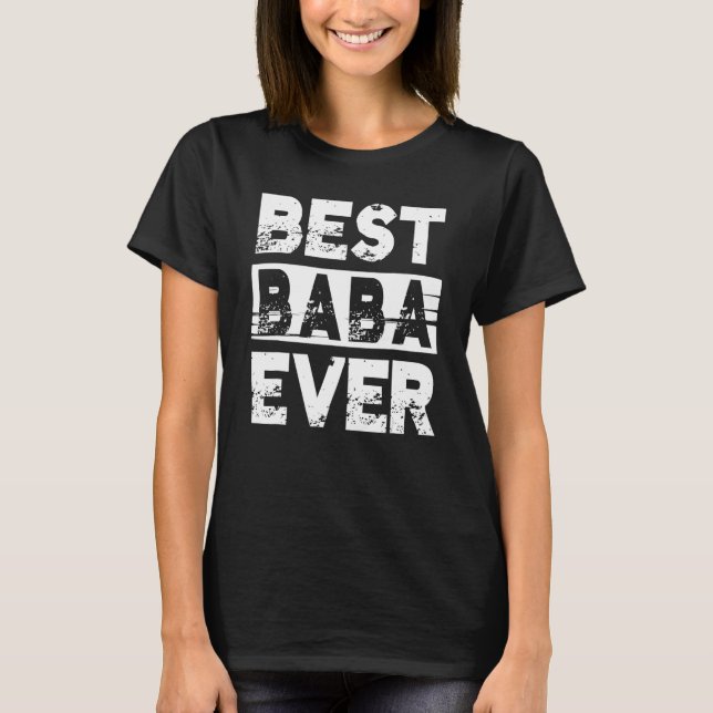 Camiseta Best Baba Ever  For Grandpa  Father s Day Family (Frente)