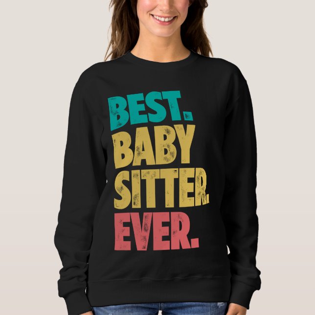 Camiseta Best Babysitter Ever Daycare Provider Babysitting  (Frente)