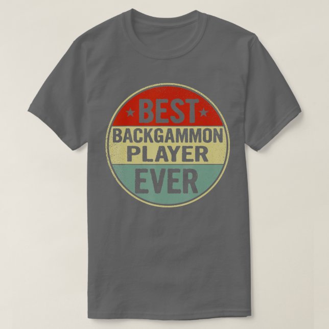 Camiseta Best Backgammon Player Ever Retro Style Cool Birth (Frente do Design)