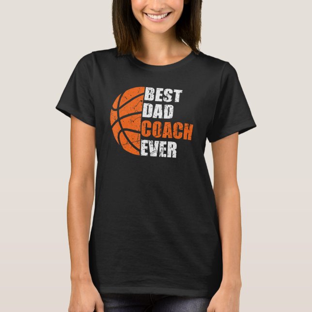 Camiseta Best Basketball Dad Coach Ever Fathers Day Retro B (Frente)