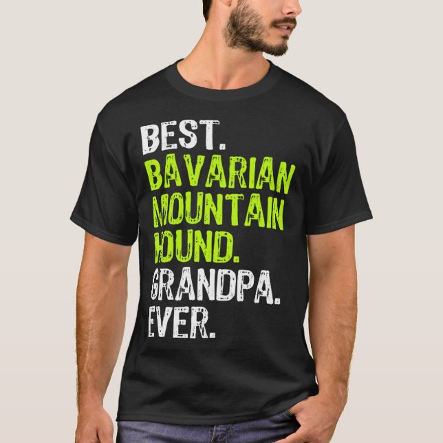 Camiseta Best Bavarian Mountain Hound Grandpa Ever Dog (Frente)