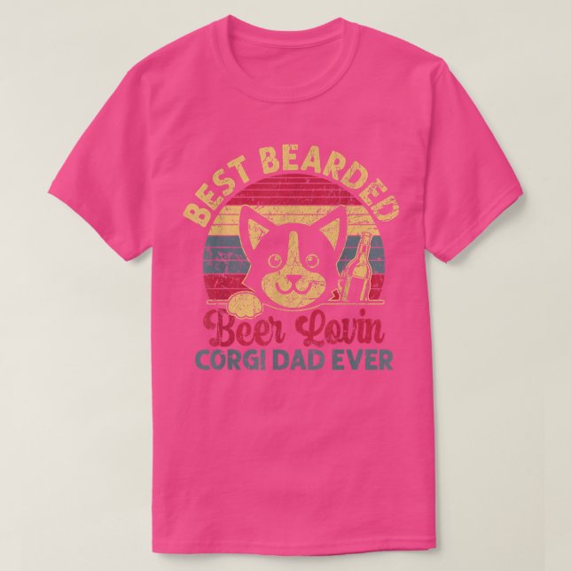 Camiseta Best Bearded Beer Lovin Corgi Dad Ever t shirt des (Frente do Design)