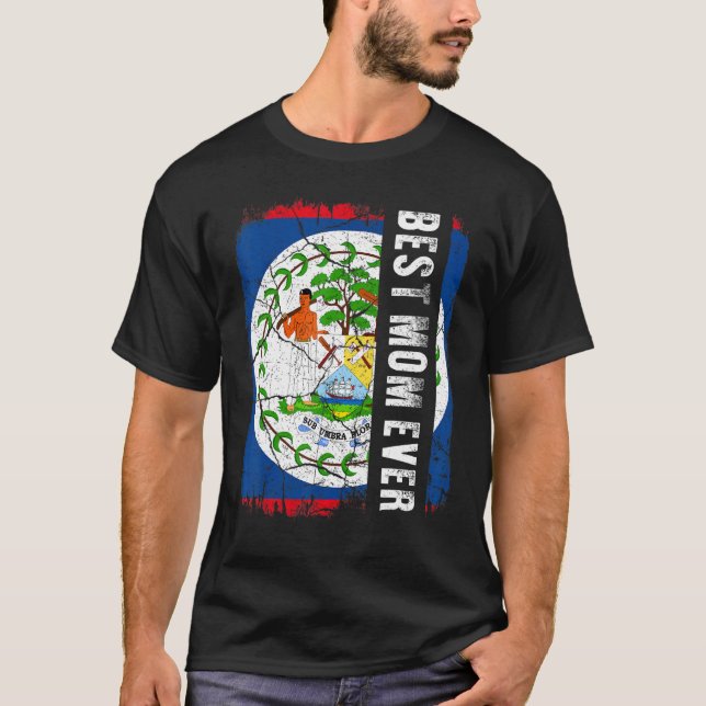 Camiseta Best Belizean Mom Ever Belize Flag Mother's Day (Frente)