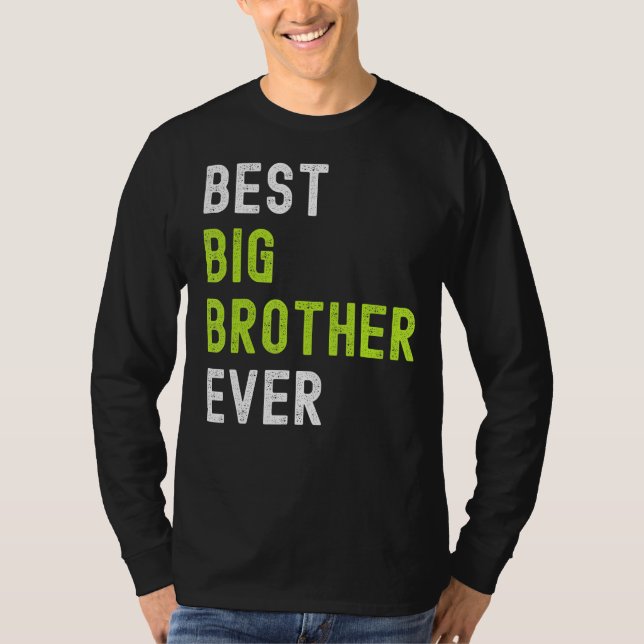 Camiseta Best Big Brother Ever  Teenager Older Sibling for  (Frente)