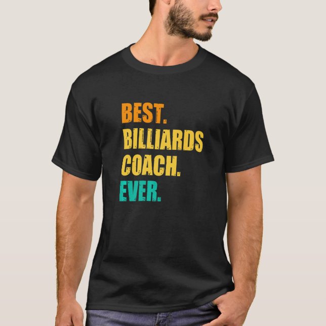 Camiseta Best Billiards Coach Ever Billiard Player Cue Snoo (Frente)