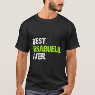 Camiseta Best Bisabuelo Ever