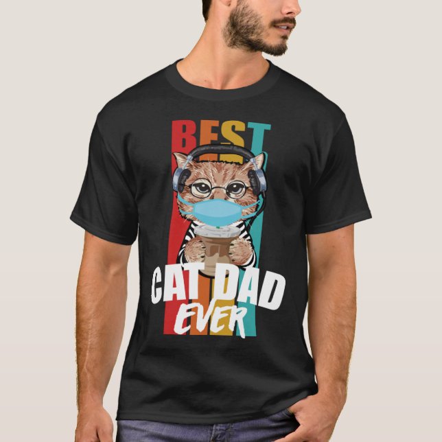 Camiseta Best Cat Dad Ever  Cat Daddy Father s Day Outfit 2 (Frente)