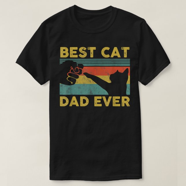 Camiseta Best Cat Dad Ever Tee Funny Cat Daddy Father's Day (Frente do Design)