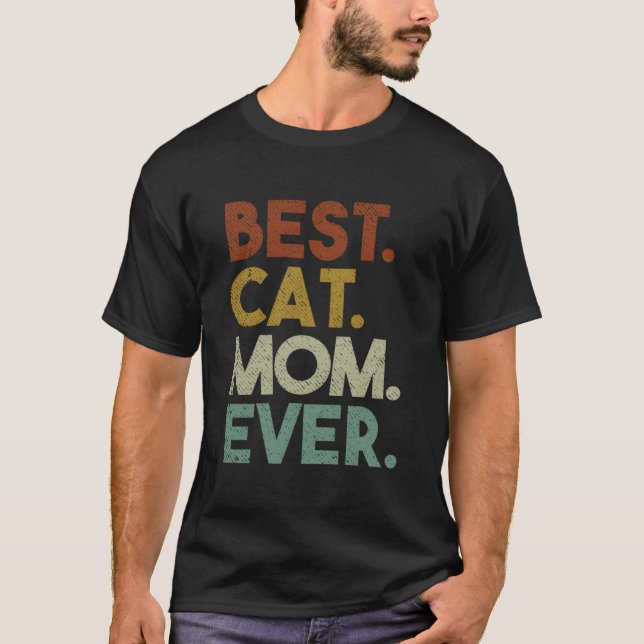 Camiseta Best Cat Mom Ever Crazy Cat Lady (Frente)