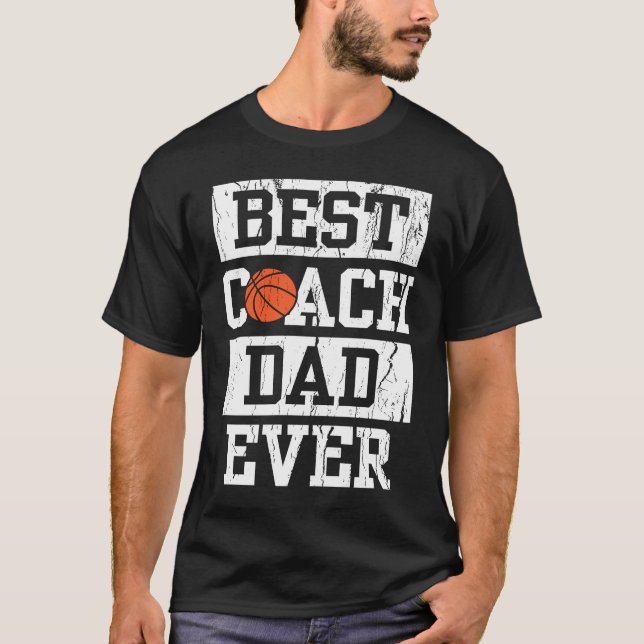 Camiseta Best Coach Dad Ever  Men's Basketball Coaching Pap (Frente)