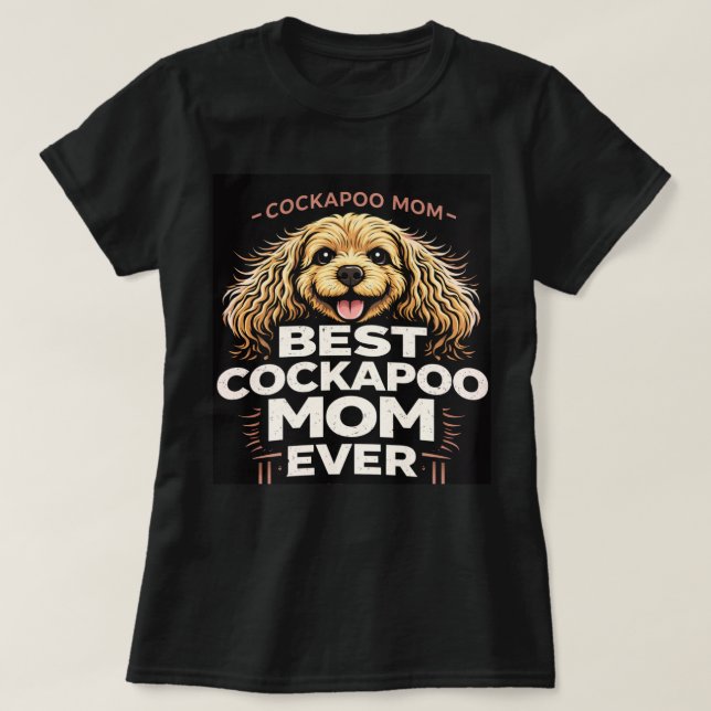Camiseta Best Cockapoo Mom Shirt Dog Lover Gift (Frente do Design)