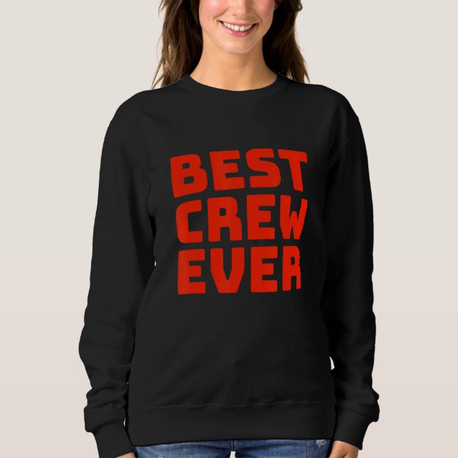 Camiseta Best Crew Ever Team Group Outfit Dancing Music Com (Frente)