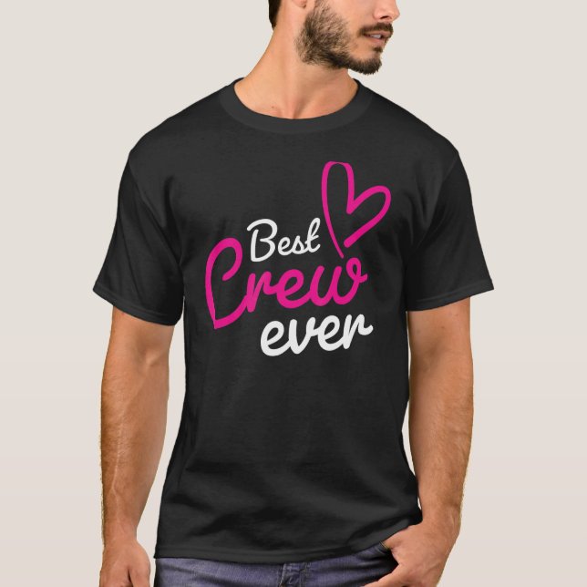Camiseta Best Crew Ever Team Group Outfit Dancing Music Com (Frente)