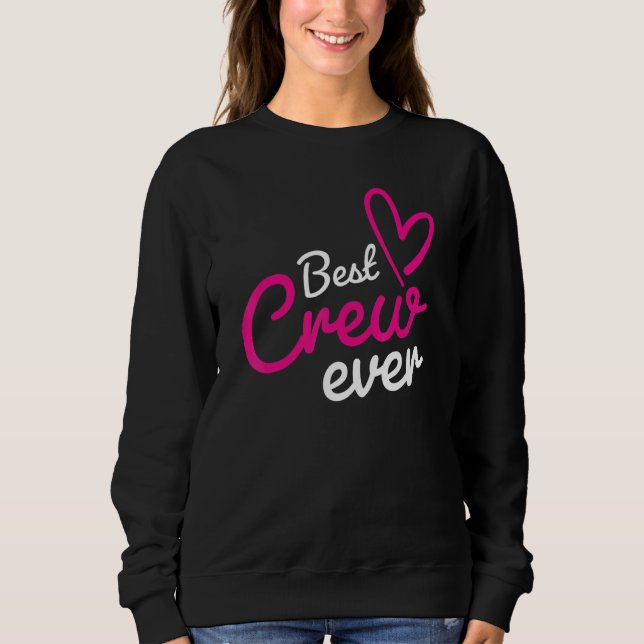 Camiseta Best Crew Ever Team Group Outfit Dancing Music Com (Frente)