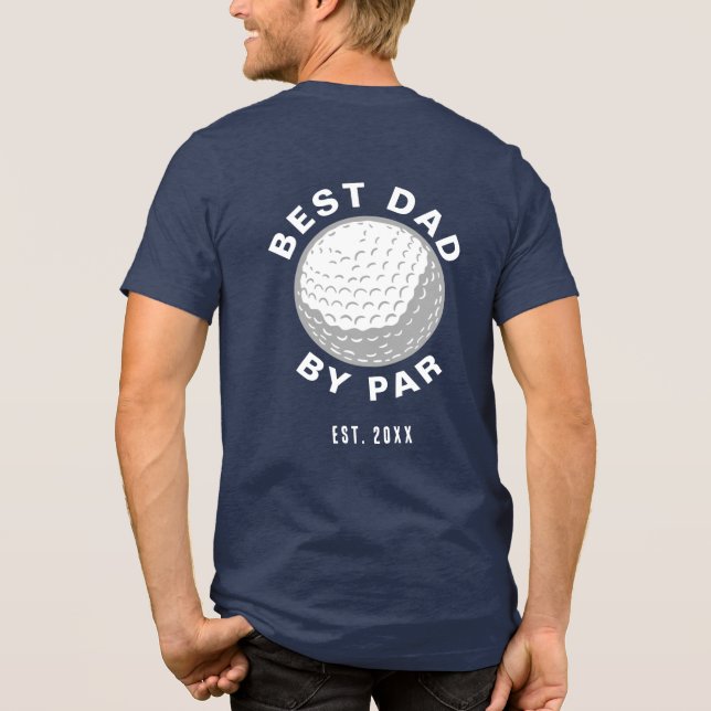 Camiseta Best Dad By Par Golf Lover Custom (Verso)