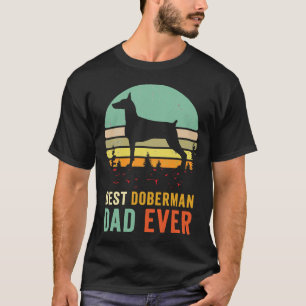 Camiseta Best Dad Ever Doberman Best Dad Doberman Dog Retro
