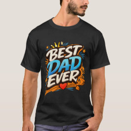 Camiseta Best Dad Ever Modern Graffiti Typography 