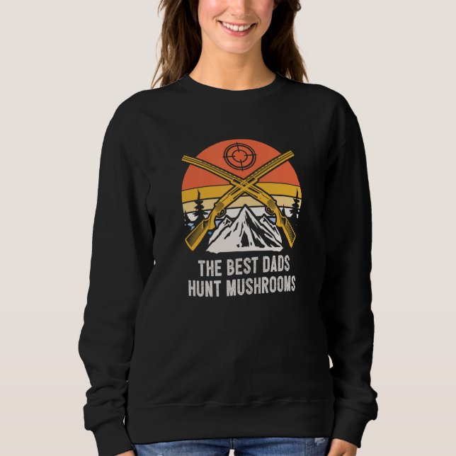 Camiseta Best Dads Hunt Mushrooms Fathers Day Mushroom Hunt (Frente)