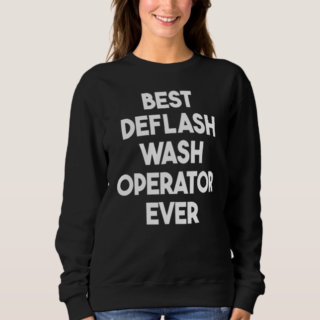 Camiseta Best Deflash Wash Operator Ever (Frente)