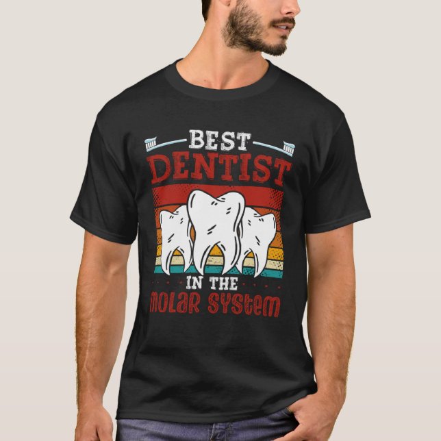 Camiseta Best Dentist In The Molar System Dental Assistant  (Frente)