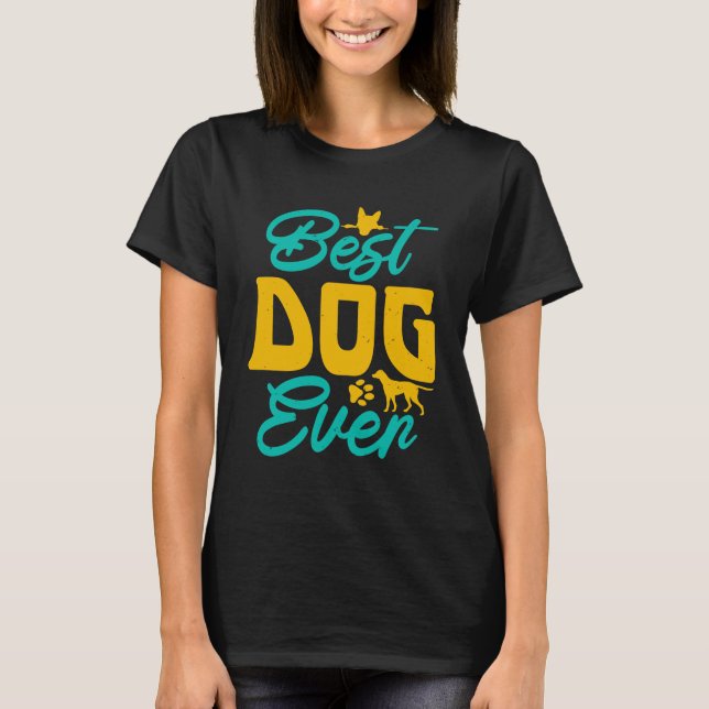 Camiseta Best dog ever (Frente)