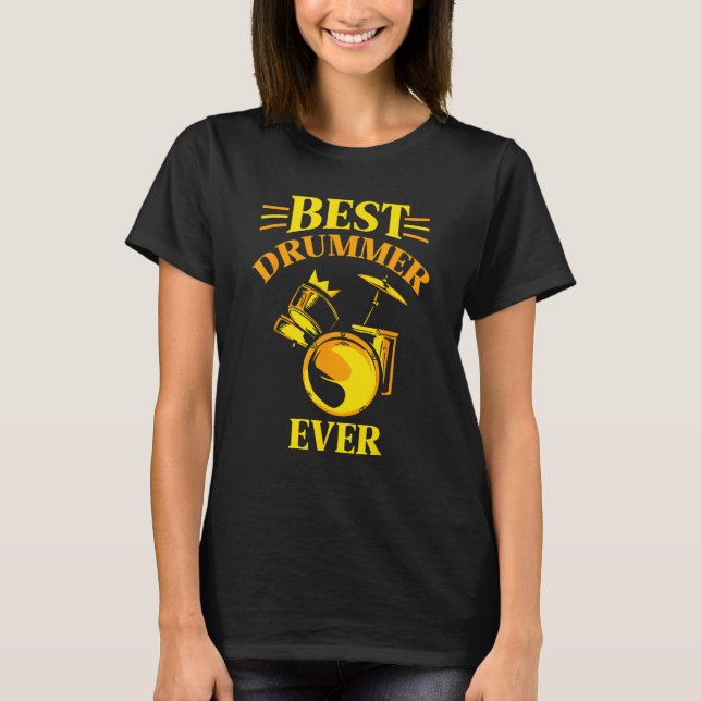 Camiseta Best Drummer Ever Intrument  Drum Drumming (Frente)