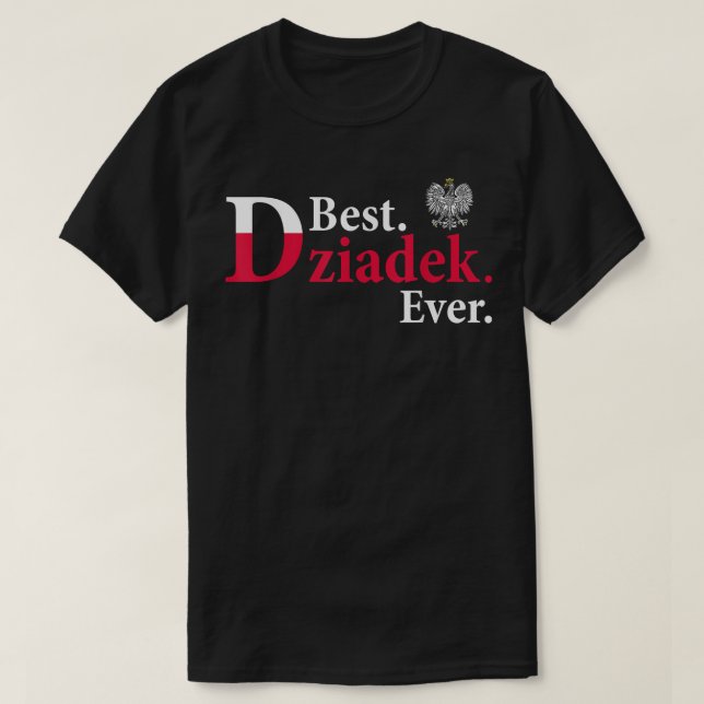 Camiseta BEST DZIADEK EVER  Polish Grandfather  (Frente do Design)